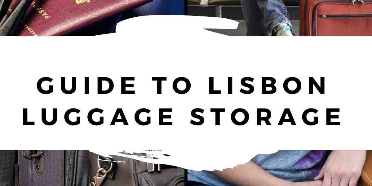 Find Affordable Luggage Storage Options in Lisbon With This Guide